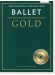 The Essential Collection: Ballet Gold (CD Edition) The Essential Collection: Ballet Gold (CD Edition)
