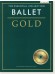 The Essential Collection: Ballet Gold (CD Edition)