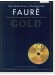 The Essential Collection: Fauré Gold (CD Edition)