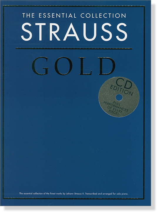 The Essential Collection: Strauss Gold (CD Edition)