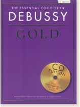The Essential Collection: Debussy Gold (CD Edition) The Essential Collection: Debussy Gold (CD Edition)
