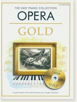 The Easy Piano Collection: Opera Gold (CD Edition) The Easy Piano Collection: Opera Gold (CD Edition)
