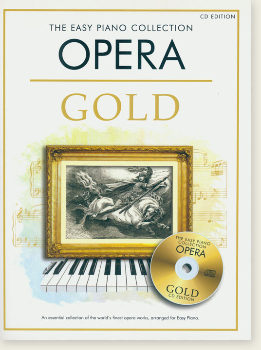The Easy Piano Collection: Opera Gold (CD Edition)