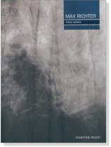 Max Richter: Piano Works Max Richter: Piano Works