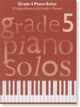 Grade 5 Piano Solos Grade 5 Piano Solos