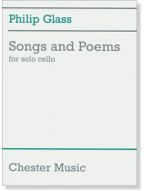 Philip Glass: Songs And Poems For Solo Cello Philip Glass: Songs And Poems For Solo Cello