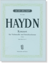 Haydn Konzert für Violoncello und Streichorchester D-dur Hob Ⅶb Nr. 4* Violoncello und Klavier Haydn Konzert für Violoncello und Streichorchester D-dur Hob Ⅶb Nr. 4* Violoncello und Klavier