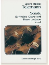 Georg Philipp Telemann Sonate für Violine (Oboe) und Basso Continuo C-moll Georg Philipp Telemann Sonate für Violine (Oboe) und Basso Continuo C-moll