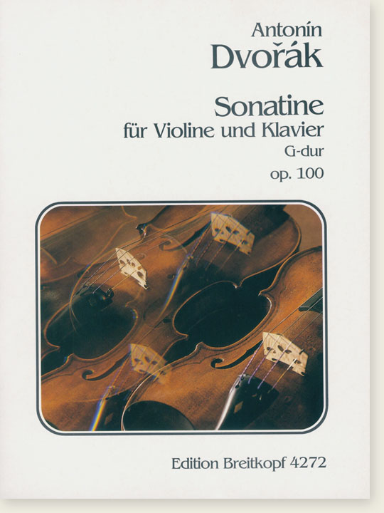 Antonín Dvořák Sonatine für Violine und Klavier G-dur Op. 100
