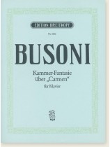 Busoni Kammer-Fantasie über „Carmen“ für Klavier Busoni Kammer-Fantasie über „Carmen“ für Klavier