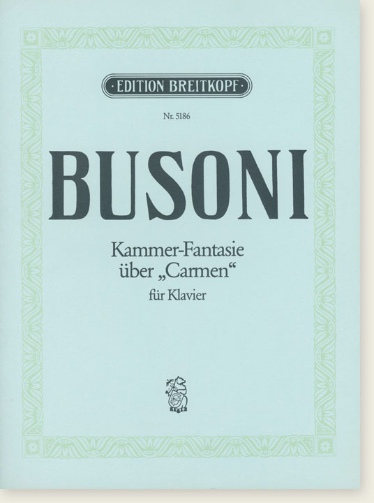 Busoni Kammer-Fantasie über „Carmen“ für Klavier