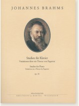 Johannes Brahms Studies for Piano Variations on a Theme by Paganini, Op. 35 Johannes Brahms Studies for Piano Variations on a Theme by Paganini, Op. 35