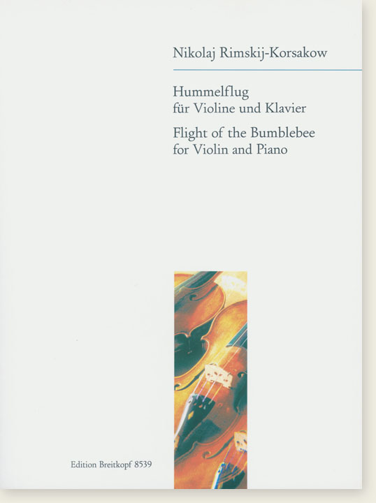 Nikolaj Rimskij-Korsakow【Hummelflug】für Violine und Klavier