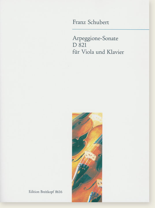 Franz Schubert Arpeggione-Sonate D 821 für Viola und Klavier
