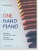 One Hand Piano 40 Pieces for Left or Right
