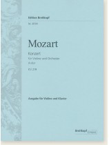Mozart Konzert für Violine und Orchester A-dur KV 219 Ausgabe für Violine und Klavier Mozart Konzert für Violine und Orchester A-dur KV 219 Ausgabe für Violine und Klavier