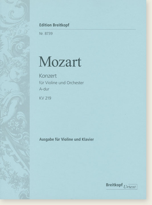 Mozart Konzert für Violine und Orchester A-dur KV 219 Ausgabe für Violine und Klavier