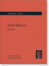 Michael Obst Sechs Skizzen für Horn Michael Obst Sechs Skizzen für Horn
