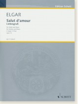Elgar Salut d'amour E Major Opus 12 for Violin and Piano Elgar Salut d'amour E Major Opus 12 for Violin and Piano