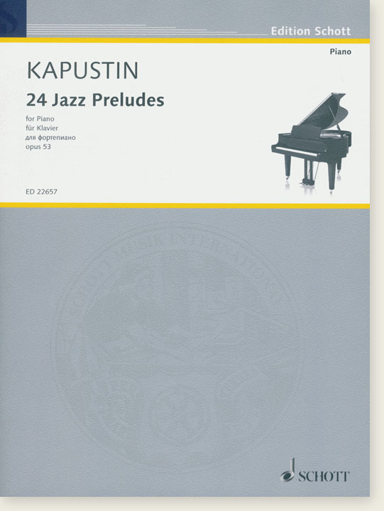 Kapustin 24 Jazz Preludes Opus 53 for Piano