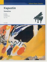 Kapustin Sonatina Opus 100 for Piano Kapustin Sonatina Opus 100 for Piano
