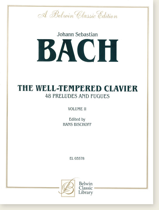 J.S. Bach【The Well-Tempered Clavier , 48 Preludes and Fugues】for Piano ,Volume Ⅱ
