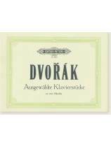 Dvořák Ausgewählte Klavierstücke zu vier Händen Dvořák Ausgewählte Klavierstücke zu vier Händen