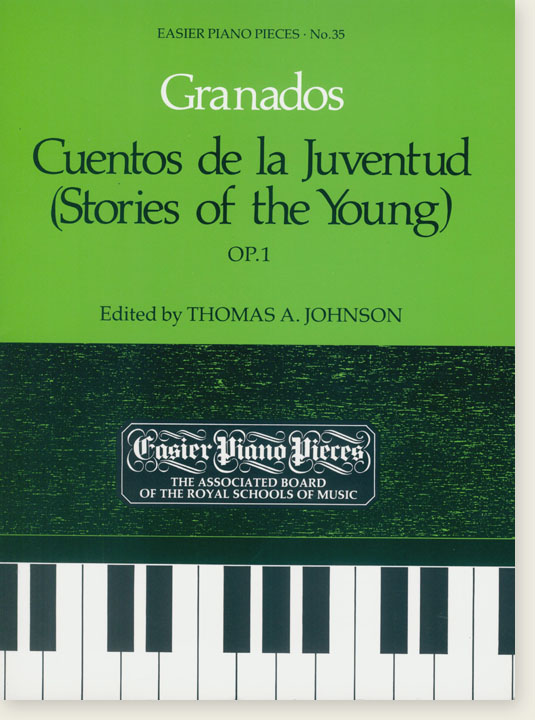 Granados Cuentos de la Juventud (Stories of the Young) Op. 1 for Piano