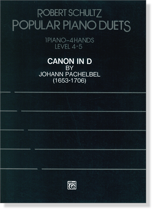 【Canon in D】by Johann Pachelbel  - Robert Schultz Popular Piano Duet , 1 Piano-4 Hands , Level 4-5