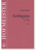 Claus Kühnl Zeitfiguren for Violin Claus Kühnl Zeitfiguren for Violin