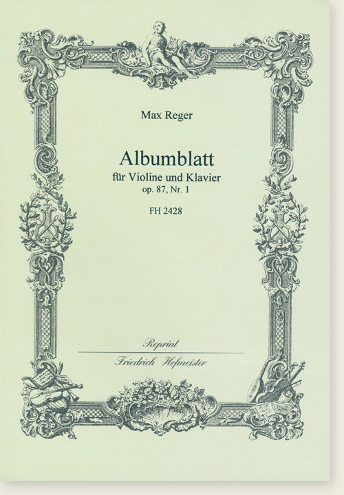 Max Reger Albumblatt Op. 87, Nr. 1 für Violine und Klavier