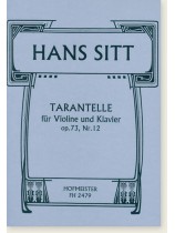 Hans Sitt Tarantelle für Violine und Klavier Op. 73, Nr. 12 Hans Sitt Tarantelle für Violine und Klavier Op. 73, Nr. 12