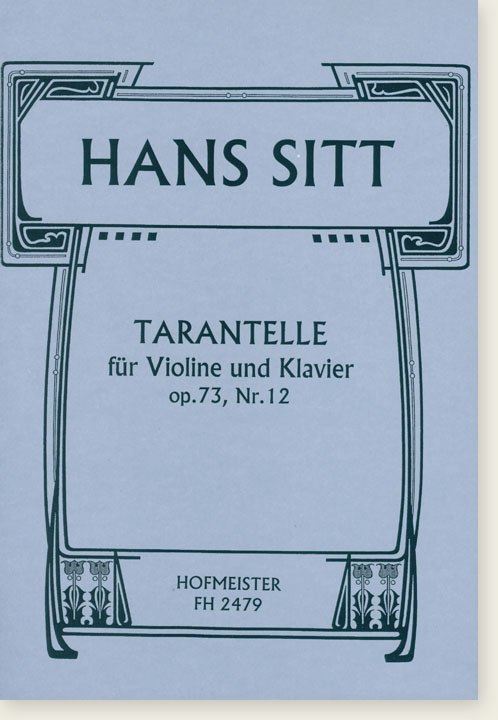 Hans Sitt Tarantelle für Violine und Klavier Op. 73, Nr. 12