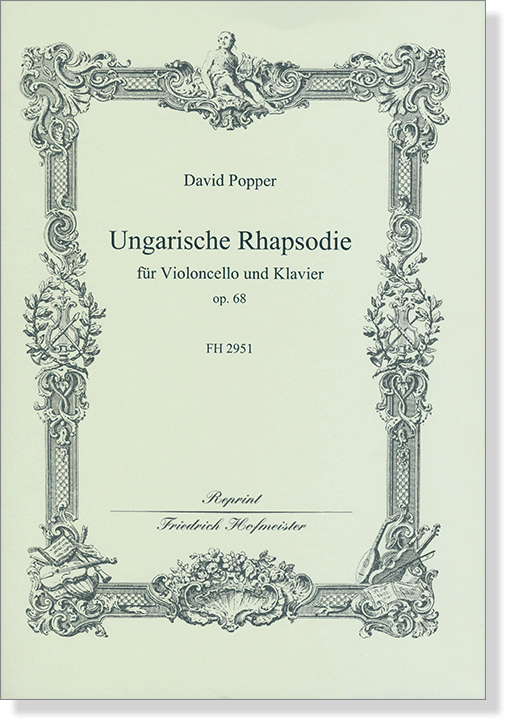 David Popper【Ungarische Rhapsodie】für Violoncello und Klavier op. 68