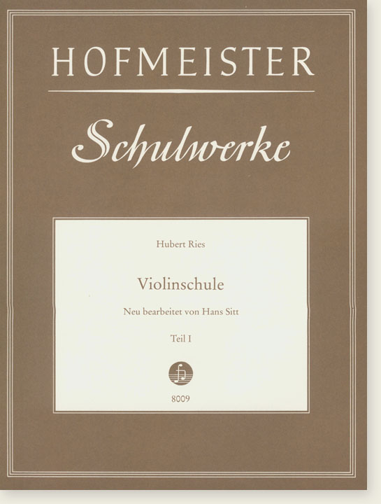 Hubert Ries Violinschule Teil 1 Neu bearbeitet von Hans Sitt