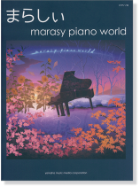 ピアノソロ まらしぃ Marasy Piano World ピアノソロ まらしぃ Marasy Piano World
