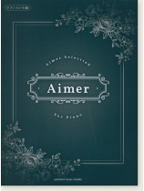 ピアノソロ Aimer Selection for Piano
