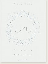 ピアノソロ 中級 Uru Single Collection ピアノソロ 中級 Uru Single Collection