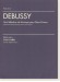 Debussy Une Sélection de Musique pour Deux Pianos 2台ピアノ作品集 Debussy Une Sélection de Musique pour Deux Pianos 2台ピアノ作品集