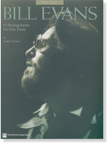Bill Evans – 19 Arrangements for Solo Piano Bill Evans – 19 Arrangements for Solo Piano