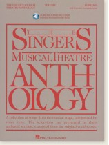 The Singer's Musical Theatre Anthology , Volume 1, Book/Audio, Soprano The Singer's Musical Theatre Anthology , Volume 1, Book/Audio, Soprano