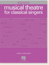 Musical Theatre for Classical Singers Soprano Musical Theatre for Classical Singers Soprano