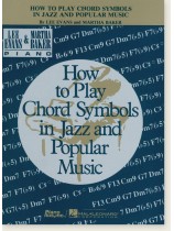 How to Play Chord Symbols in Jazz and Popular Music How to Play Chord Symbols in Jazz and Popular Music