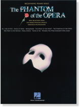 【The Phantom of the Opera】for Beginning Piano Solo 【The Phantom of the Opera】for Beginning Piano Solo