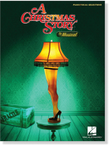A Christmas Story 【The Musical】Piano/Vocal Selections A Christmas Story 【The Musical】Piano/Vocal Selections