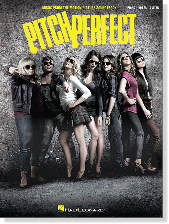 Pitch Perfect Music from the Motion Picture Soundtrack Piano‧Vocal‧Guitar Pitch Perfect Music from the Motion Picture Soundtrack Piano‧Vocal‧Guitar
