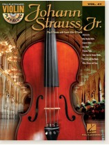 Johann Strauss, Jr. Hal Leonard Violin Play-Along Volume 41 Johann Strauss, Jr. Hal Leonard Violin Play-Along Volume 41