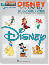 Disney for Alto Sax Hal Leonard Easy Instrumental Play-Along Disney for Alto Sax Hal Leonard Easy Instrumental Play-Along