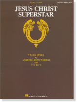 Jesus Christ Superstar Piano/Vocal Revised Edition Jesus Christ Superstar Piano/Vocal Revised Edition
