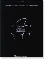 Yiruma The Best-Reminiscent 10th Anniversary - Piano Solo Yiruma The Best-Reminiscent 10th Anniversary - Piano Solo